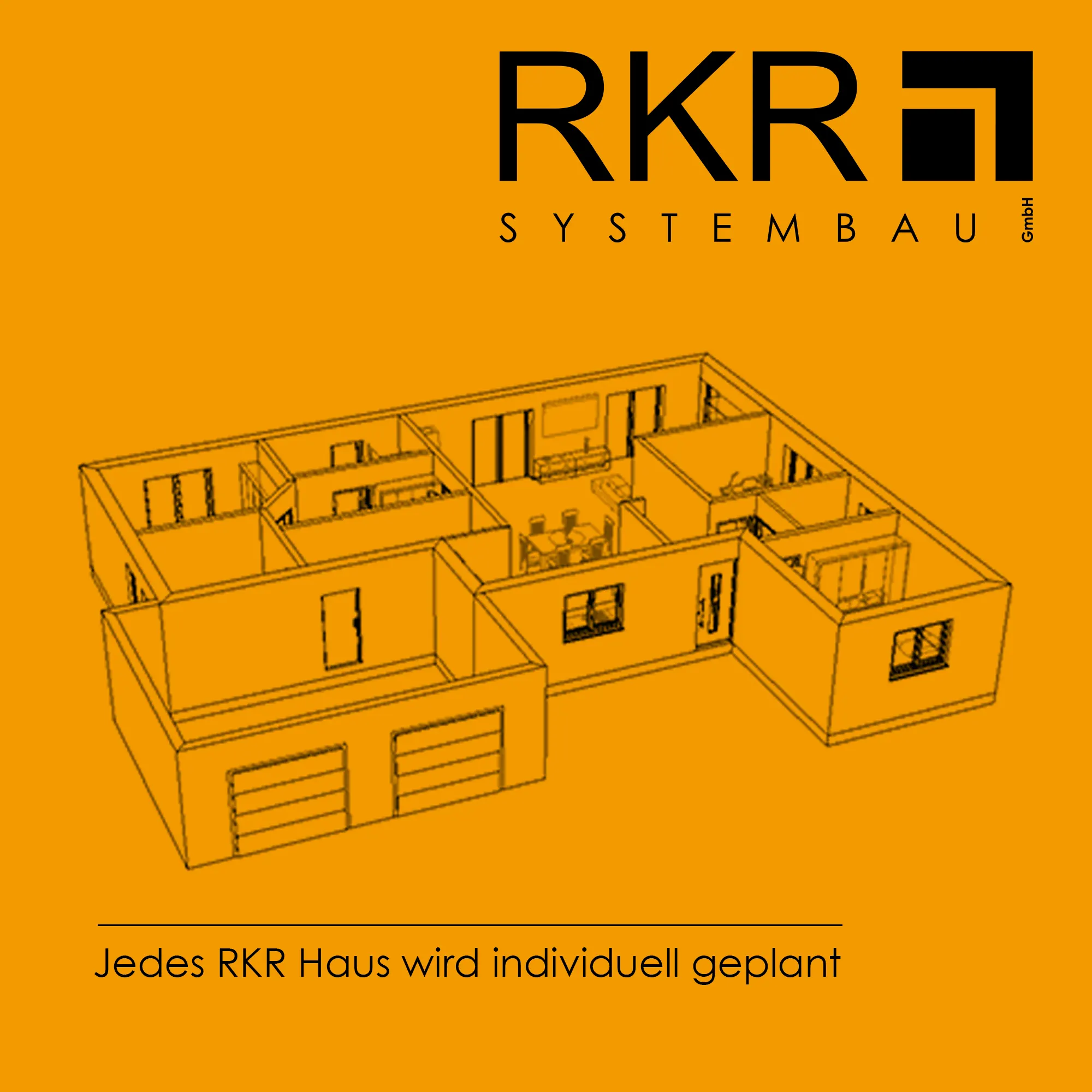 jedes RKR-HAUS wird INDIVIDUELL geplant