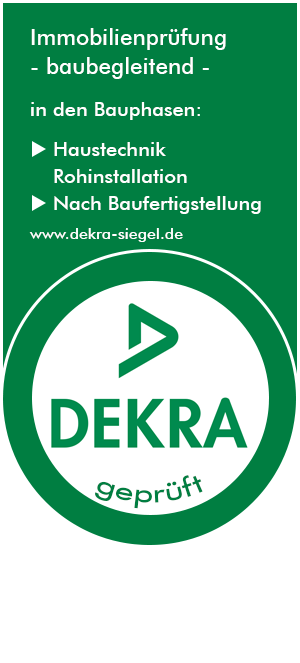 Immobilienprüfung -baubegleitend- DEKRA GEPRÜFT